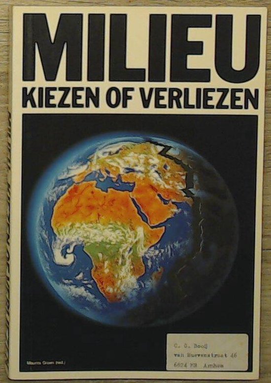 Milieu kiezen of verliezen - Maurits Groen