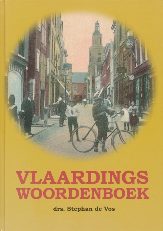 Vlaardings Woordenboek - drs Stephan de Vos
