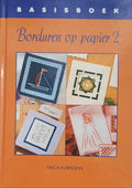 Basisboek Borduren Op Papier 2 - E. Fortgens