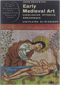 Early Medieval Art - John Beckwith, carolingian - ottonian - romanesque