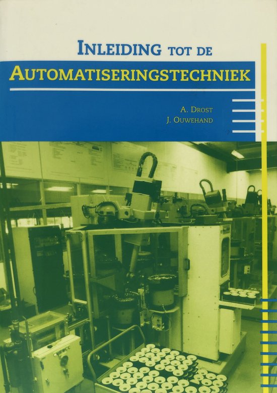 Inleiding tot de automatiseringstechniek - Joop Ouwehand, A. Drost