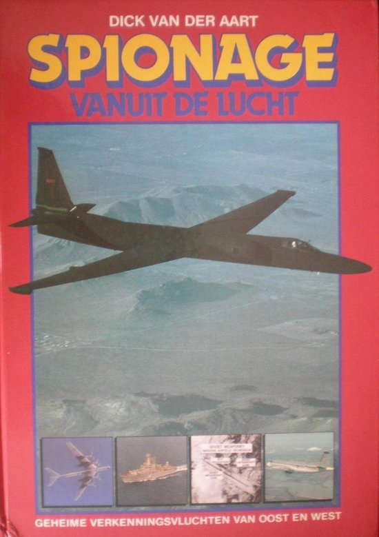 Spionage vanuit de lucht - Dick van der Aart