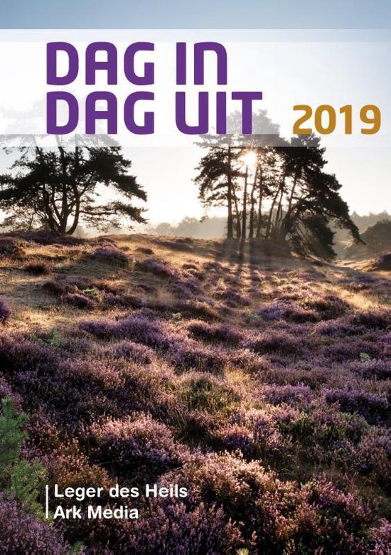 Dag in dag uit 2019 - Ds. H. Fonteyn, Ds. mw. L.E. Bassa & Majoor G. Barkmeijer et al.