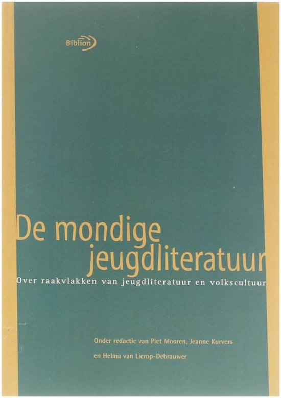 De mondige jeugdliteratuur - Piet Mooren e.a.