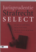 Jurisprudentie strafrecht select - T. Cleiren, T. de Roos