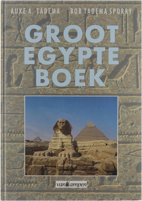 Groot egypteboek - Auke A. Tadema, Tadema - Sporry Bob