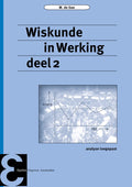 Epsilon uitgaven 49 - Wiskunde in Werking deel 2 - Maarten de Gee