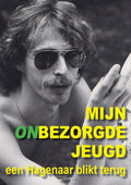 Mijn onbezorgde jeugd - Rob J. Feenstra