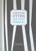 Een echt verhaal - C. Otten