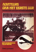 Aviateurs van het eerste uur - Wim Schoenmaker, Thijs Postma