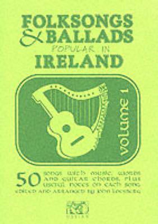 Folk Songs & Ballads Popular In Ireland - John Loesberg