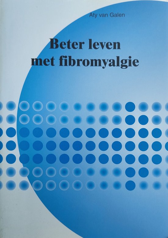 Beter Leven Met Fibromyalgie - A.f.y. Van Galen