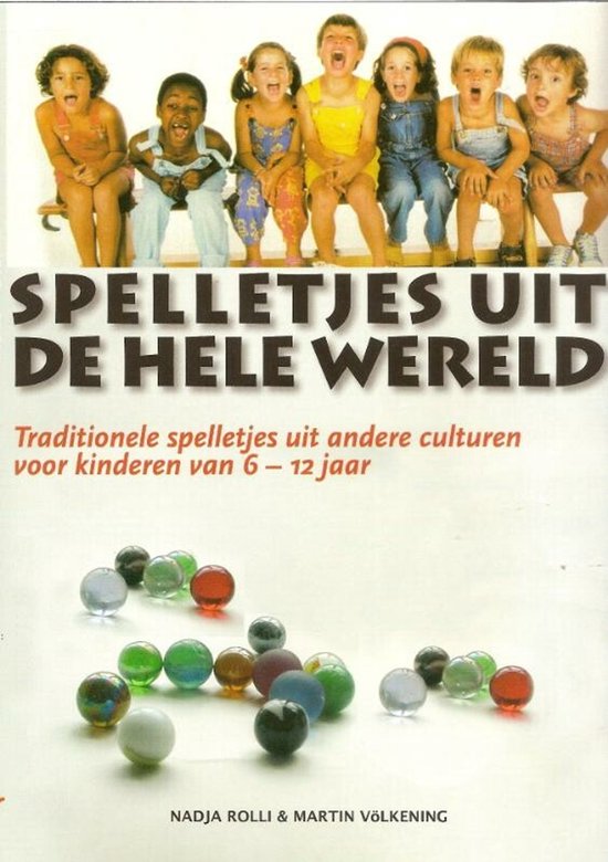 Spelletjes uit de hele wereld - N. Rolli, M. Volkening