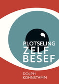 Plotseling zelfbesef - Dolph Kohnstamm