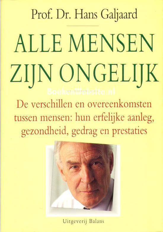 Alle mensen zijn ongelijk - H. Galjaard