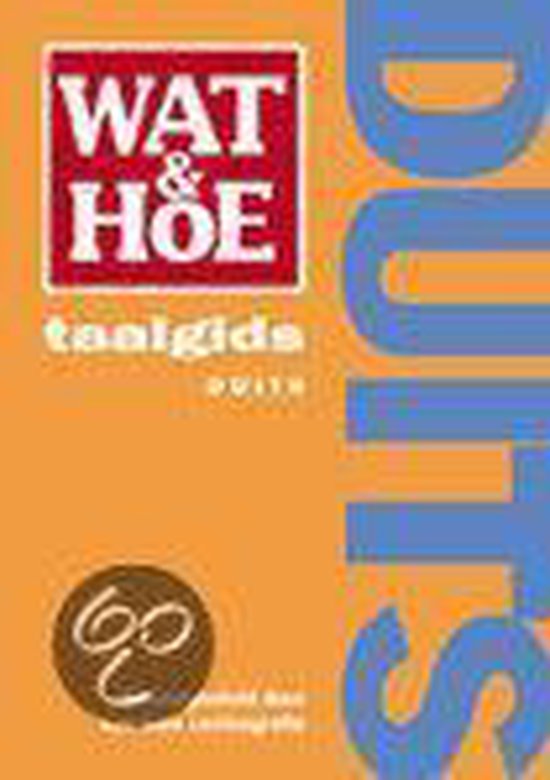 Wat En Hoe Duits Taalgids - Wat & Hoe Taalgids