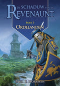 Schaduw van de Revenaunt 3 - Ordelanden - Paul E. Horsman