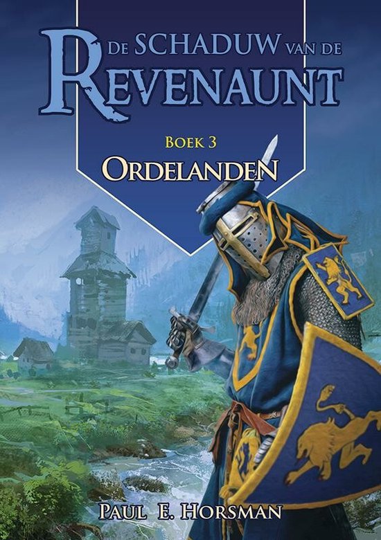 Schaduw van de Revenaunt 3 - Ordelanden - Paul E. Horsman