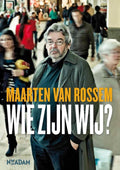 Wie Zijn Wij? / Druk 1 - Maarten van Rossem