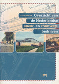 Overzicht van de Nederlandse spoor - en tramwegbedrijven - J.W. Sluiter