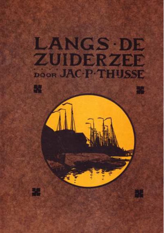 Langs de Zuiderzee - Jac. P. Thijsse, Bram Veenstra
