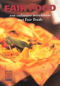 Fair Food, een culinaire wereldreis met Fair Trade - Wilma van Hoeven