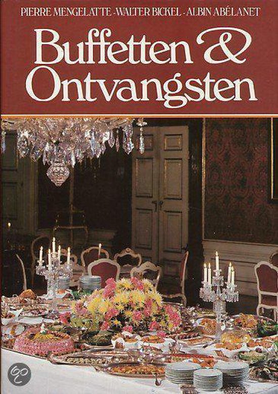 Buffetten en ontvangsten - Pierre Mengelatte, Walter Bickel