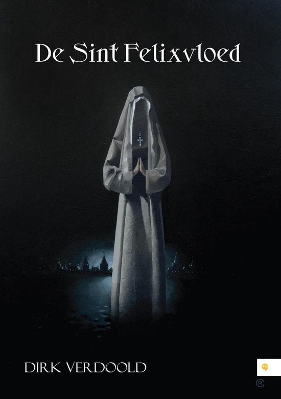 De Sint felixvloed - Dirk Verdoold