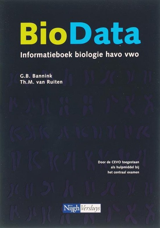 BioData Biologie Havo vwo Informatieboek - G.B. Bannink, Th.M. van Ruiten