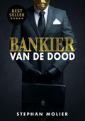 Bankier van de dood - Stephan Molier, S Molier