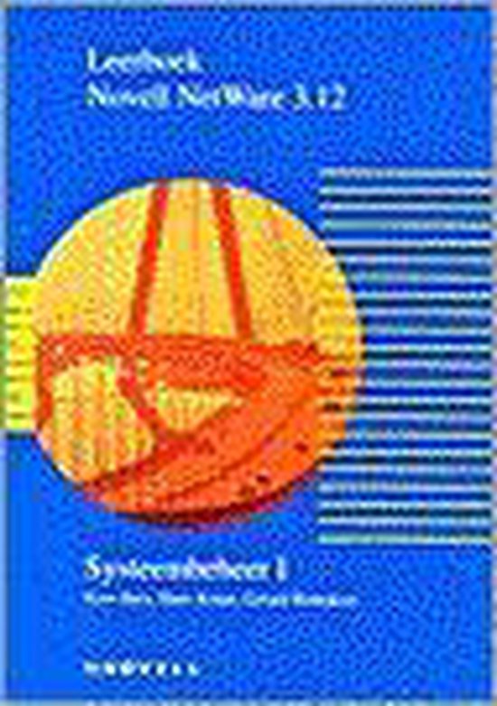 LEERBOEK NOVELL NETWARE 3.12 SYSTEEMBEHE - Bres Kees