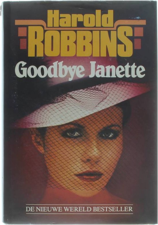 Goodbye Janette - Harold Robbins (hardcover) - Harold Robbins, Daniel Bish