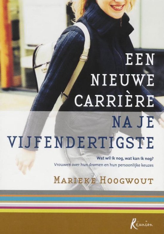 Een nieuwe carriere na je vijfendertigste - M.E. Hoogwout