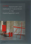Basismodel Voor Methodisch Hulpverlenen In Het Maatschappelijk Werk - Ad Snellen