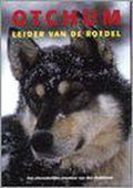 Otchum, Leider Van De Roedel - Nicolas Vanier, Liesbeth Machielsen