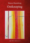 Ontknoping - Bianca Hazenberg