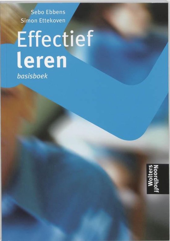 Effectief leren Basisboek - Sebo Ebbens, Simon Ettekoven