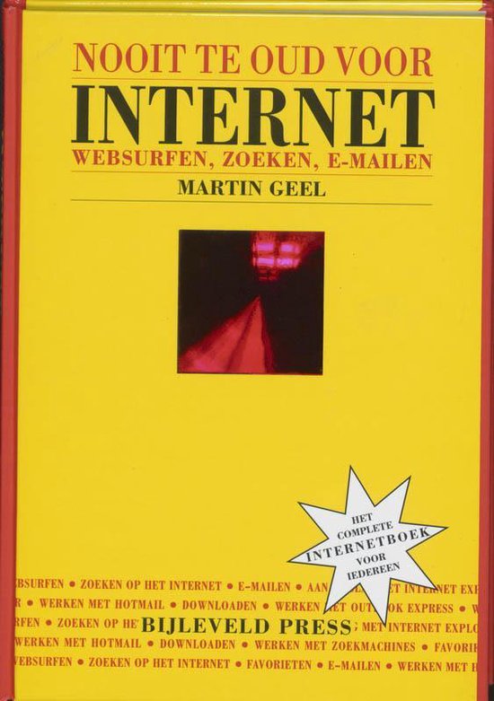 Nooit Te Oud Voor Internet - Martin Geel