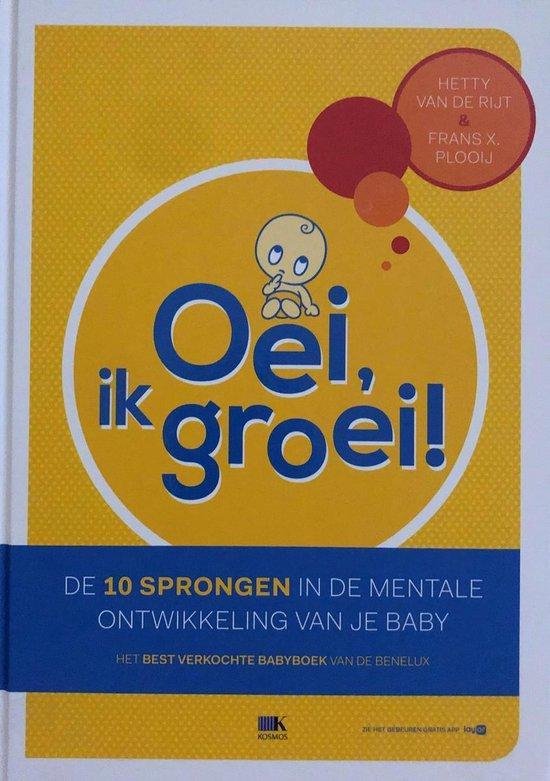 Oei, ik groei! - Hetty van de Rijt, Frans Plooij