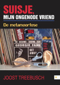 Suisje, mijn ongenode vriend - Joost Treebusch