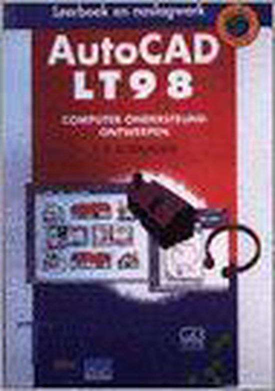 AutoCAD lt98. computer ondersteund ontwerpen - Ronald Boeklagen