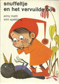 Snuffeltje en het vervuilde bos - Anny Matti, Wim Spekking