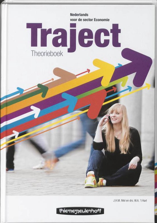 Traject Theorieboek - J.H.M. Mol, W.A. 't Hart