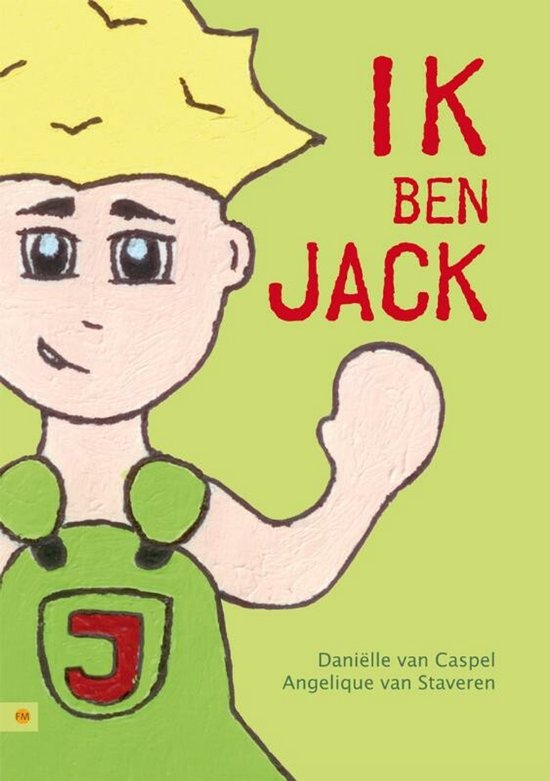 Ik Ben Jack - Angelique van Staveren, Danielle Van Caspel