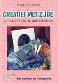 Creatief met zijde - Leane de Graaf