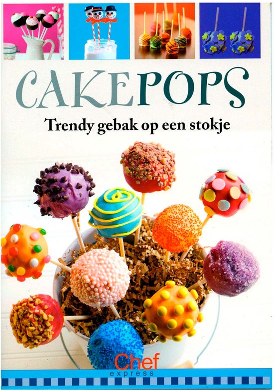 Cakepops Maken - Cakepops bak boek - Cakepops - Cakepops kook boek - TIKTOK - Voor kind en volwassene - Chef Express