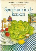 Spreekuur in de keuken herz. uitg. - Henriette Holthausen