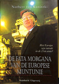 De Fata Morgana van de Europese Muntunie: mist Europa zijn intrede in de 21ste eeuw? - Kunitzki