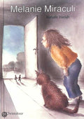 MELANIE MIRACULI - Renate Welsh