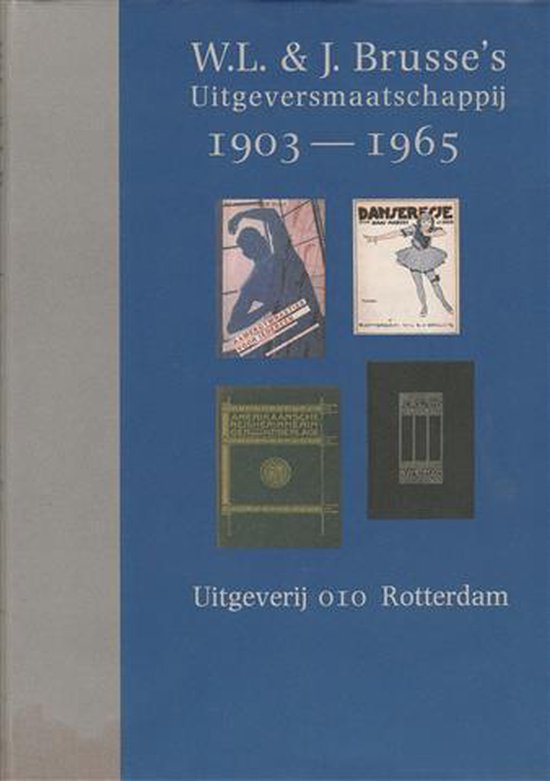 W.L. & J. Brusse's Uitgeversmaatschappij, 1903 - 1965 - Jane Mendelsohn